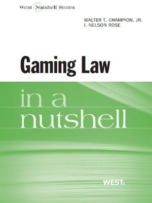 cover image of Champion and Rose's Gaming Law in a Nutshell